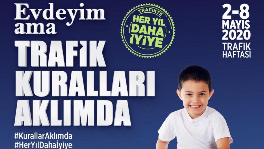 Evdeyim ama TRAFİK KURALLARI AKLIMDA