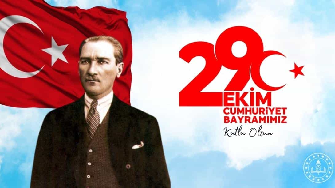 29 EKİM CUMHURİYET BAYRAMININ  102. YIL DÖNÜMÜ ETKİNLİKLERİ
